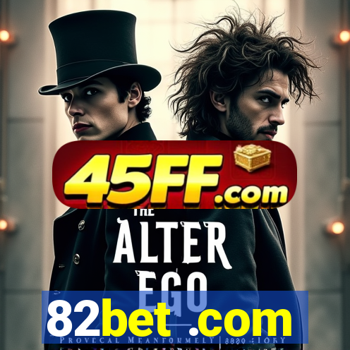 82bet .com